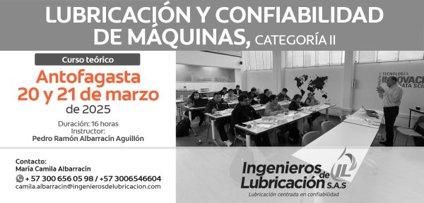 Lubricación y Confiabilidad de Máquinas - Categoría II Antofogasta