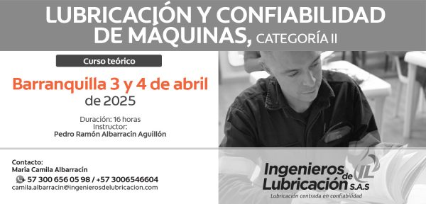 Lubricación y Confiabilidad de Máquinas - Categoría II Barranquilla