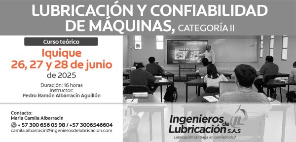 Lubricación y Confiabilidad de Máquinas - Categoría II Iquique